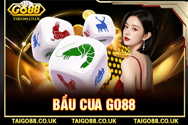Bầu Cua GO88