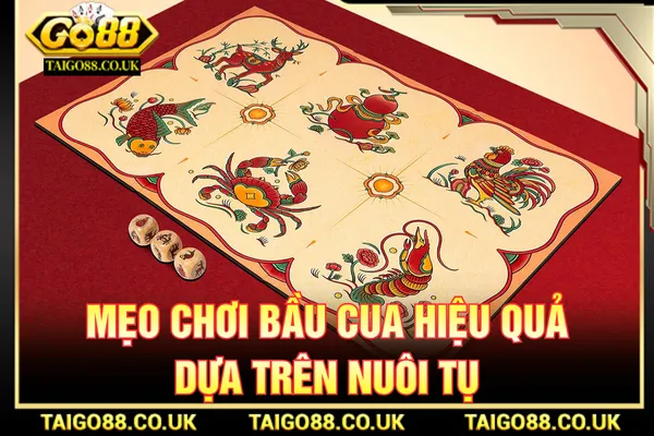 Mẹo Chơi Bầu Cua - Chiến Thuật Tối Ưu Dự Đoán Tại GO88 2 Mẹo chơi bầu cua nuôi tụ nâng cao lợi nhuận hiệu quả