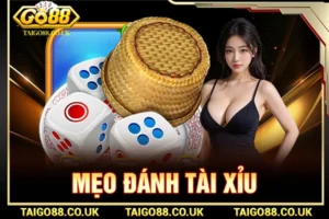 Mẹo đánh tài xỉu
