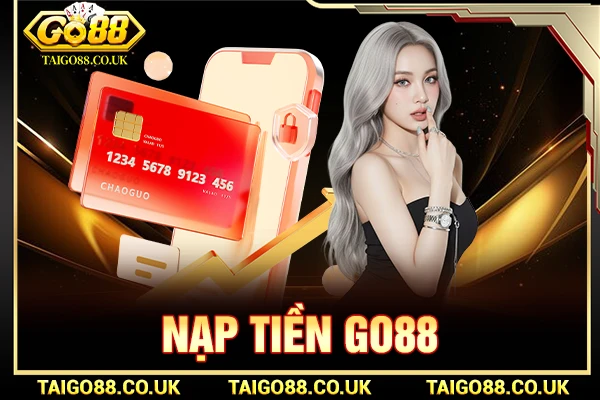 nạp tiền GO88