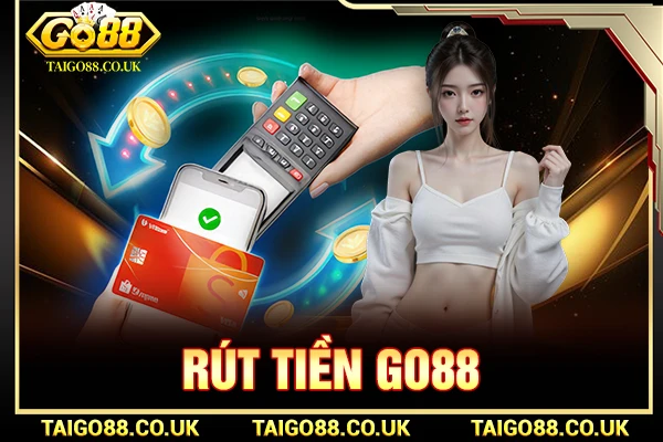 Rút tiền GO88